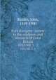 Fors clavigera : letters to the workmen and labourers of Great Britain. VOLUME 1 & 2, Ruskin, John, 1819-1900 