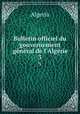 Bulletin officiel du gouvernement gnral de l`Algrie. 3, Algeria 