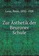 Zur sthetik der Beuroner Schule, Lenz, Peter, 1832-1928 