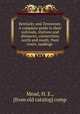 Kentucky and Tennessee. A complete guide to their railroads, stations and distances, connections north and south; their rivers, landings, Mead, H. E., [from old catalog] comp 