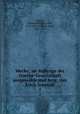 Werke; im Auftrage der Goethe-Gesellschaft ausgewhlt und hrsg. von Erich Schmidt. 2, Goethe, Johann Wolfgang von, 1749-1832,Schmidt, Erich, 1853-1913 