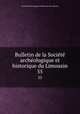 Bulletin de la Socit archologique et historique du Limousin. 55, 