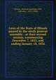 Laws of the State of Illinois passed by the ninth general assembly : at their second session, commencing December 7, 1835, and ending January 18, 1836, Illinois. General Assembly (9th, 2nd sess. : 1835-1836) 