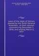 Laws of the state of Illinois passed by the Tenth General Assembly : at their session commencing December 5, 1836, and ending March 6, 1837, Illinois. General Assembly (10th, 1st sess. : 1836-1837) 