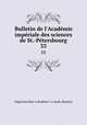 Bulletin de l`Acadmie impriale des sciences de St.-Ptersbourg. 33, 