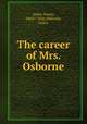 The career of Mrs. Osborne, Jones, Susan, 1864?-1926,Milecete, Helen 