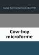 Cow-boy microforme, Auzias-Turenne, Raymond, 1861-1940 