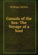 Casuals of the Sea: The Voyage of a Soul, William McFee 
