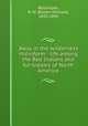 Away in the wilderness microform : life among the Red Indians and fur-traders of North America, Ballantyne, R. M. (Robert Michael), 1825-1894 