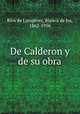 De Calderon y de su obra, 