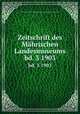Zeitschrift des Mhrischen Landesmuseums. bd. 3 1903, 