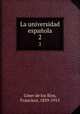 La universidad espaola. 2, 