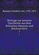 Beitrage zur neueren Geschichte aus dem Britischen Museum und Reichsarchive. 1, Raumer, Friedrich von, 1781-1873 