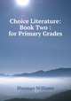 Choice Literature: Book Two : for Primary Grades, Sherman Williams 