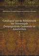 Catalogus van de Bibliotheek der Vereenigde Doopsgezinde Gemeente te Amsterdam. 1, Bibliotheek der Vereenigde Doopsgezinde Gemeente te Amsterdam 