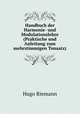 Handbuch der Harmonie- und Modulationslehre (Praktische und Anleitung zum mehrstimmigen Tonsatz), Hugo Riemann 