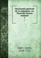 Oeconomie generale de la campagne; ou, Nouvelle maison rustique. 1, Liger, Louis, 1658-1717 