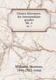 Choice literature.for intermediate grades. bk. 2, Williams, Sherman, 1846-1923. comp 
