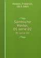 Smtliche Werke;. 01 serie 02, Hebbel, Friedrich, 1813-1863 