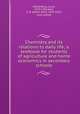 Chemistry and its relations to daily life; a textbook for students of agriculture and home economics in secondary schools, Kahlenberg, Louis, 1870-1941,Hart, E. B. (Edwin Bret), 1874-1953, joint author 