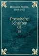 Prosaische Schriften. 03, Heimann, Moritz, 1868-1925 