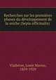 Recherches sur les premires phases du dveloppement de la seiche (Sepia officinalis), Vialleton, Louis Marius, 1859-1929 