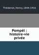 Pompi : histoire-vie prive, 
