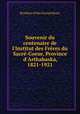 Souvenir du centenaire de l`Institut des Frres du Sacr-Coeur, Province d`Arthabaska, 1821-1921, Brothers of the Sacred Heart 