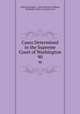 Cases Determined in the Supreme Court of Washington. 90, Arthur Remington , Solon Dickerson Williams, Washington (State). Supreme Court 