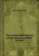 The Centennial History of the American Bible Society. 1, Henry Otis Dwight 