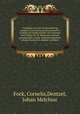 Catalogus van een by uitzondering compleet, zeer zuiver geconserveerd en (volgens de tiende uitgave van Linnaeus, door Wylen Dr. M. Houttuin) accuraat gerangschikt, exquis : kabinet ongemeen schoone hoorns en doublet schulpen ., Fock, Cornelis,Dentzel, Johan Melchior 