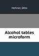 Alcohol tables microform, Hehner, Otto 