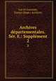 Archives dpartementales. Sr. E.: Supplment. 2, Lot-et-Garonne, France (Dept.) Archives 