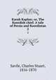 Karah Kaplan; or, The Koordish chief. A tale of Persia and Koordistan. 2, Savile, Charles Stuart, 1816-1870 