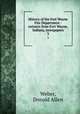 History of the Fort Wayne Fire Department : extracts from Fort Wayne, Indiana, newspapers. 3, Weber, Donald Allen 