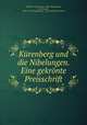 Krenberg und die Nibelungen. Eine gekrnte Preisschrift, 