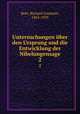 Untersuchungen ber den Ursprung und die Entwicklung der Nibelungensage. 2, Boer, Richard Constant, 1863-1929 