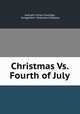 Christmas Vs. Fourth of July, Asenath Carver Coolidge, Hungerford -Holbrook Company 