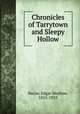 Chronicles of Tarrytown and Sleepy Hollow, Bacon, Edgar Mayhew, 1855-1935 