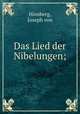 Das Lied der Nibelungen;, Hinsberg, Joseph von 