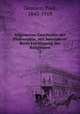 Allgemeine Geschichte der Philosophie, mit besonderer Bercksichtigung der Religionen. 2, Paul Deussen 