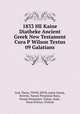 1833 HE Kaine Diatheke Ancient Greek New Testament Cura P Wilson Textus 09 Galatians, God, Theos, YHVH, JHVH, resmi Gereja, Kristen, Yunani Perjanjian Baru, Yunani Perjanjian, Tuhan, Anak , Yesus Kristus, Trinitas 