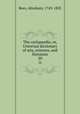 The cyclopaedia; or, Universal dictionary of arts, sciences, and literature. 20, Rees, Abraham, 1743-1825 