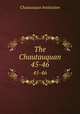 The Chautauquan. 45-46, Chautauqua Institution 
