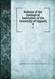 Bulletin of the Geological Institution of the University of Uppsala. 8, Uppsala universitet Mineralogisk-geologiska institutionen 
