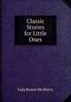 Classic Stories for Little Ones, Lida Brown McMurry 