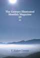 The Century Illustrated Monthly Magazine. 59, T. Fisher Unwin 
