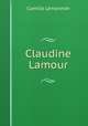 Claudine Lamour, Camille Lemonnier 