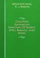 Classified Gymnasium Exercises: Of System of R.J. Roberts ; with Notes, Alfred Kirk Jones, R . J. Roberts 
