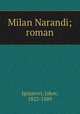 Milan Narandi; roman, Ignjatovi, Jakov, 1822-1889 